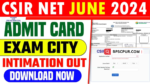 CSIR UGC NET Admit Card 2024 Kab Aayega