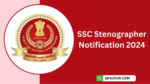 SSC Stenographer 2024 Notification