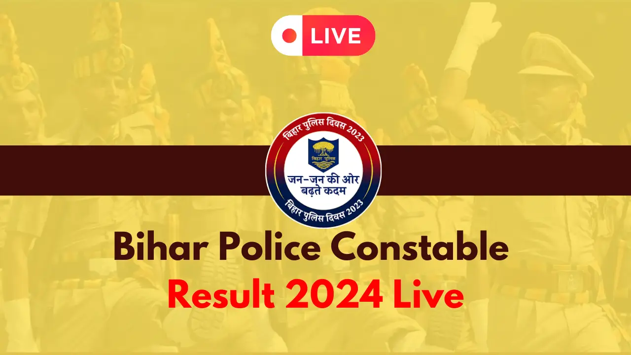 Bihar Police Constable Result 2024 Live